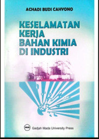 Image of KESELAMATAN KERJA BAHAN KIMIA DI INDUSTRI