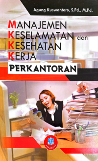Image of MANAJEMEN KESELAMATAN dan KESEHATAN KERJA PERKANTORAN