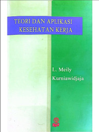 Image of TEORI DAN APLIKASI 
KESEHATAN KERJA